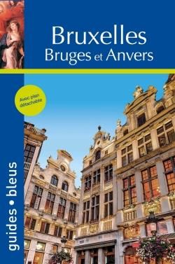 Emprunter Bruxelles. Bruges et Anvers livre