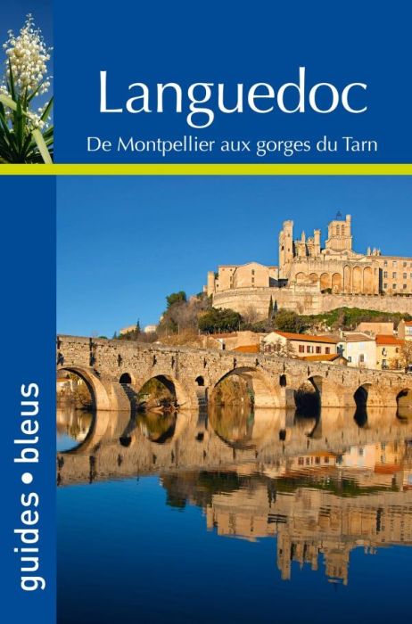 Emprunter Languedoc. De Montpellier aux gorges du Tarn livre
