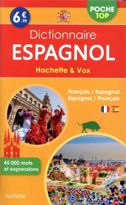 Emprunter Dictionnaire espagnol poche top Hachette & Vox. Bilingue français/espagnol - Espagnol/français livre