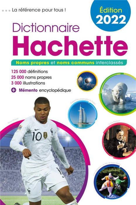 Emprunter Dictionnaire Hachette. Noms propres et noms communs, Edition 2022 livre