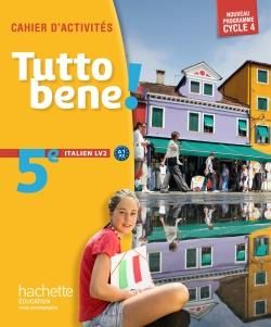 Emprunter Italien LV2 5e cycle 4 Tutto bene ! Cahier d'activités, Edition 2016 livre
