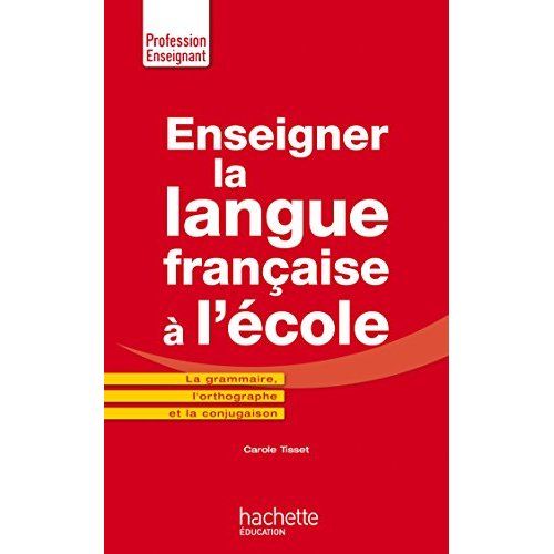 Emprunter Enseigner la langue française à l'école livre