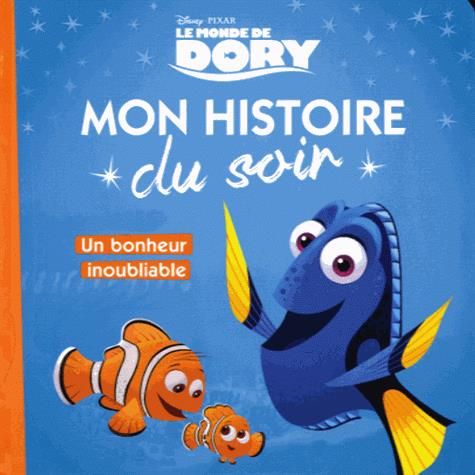 Emprunter Le Monde de Dory. Un bonheur inoubliable livre