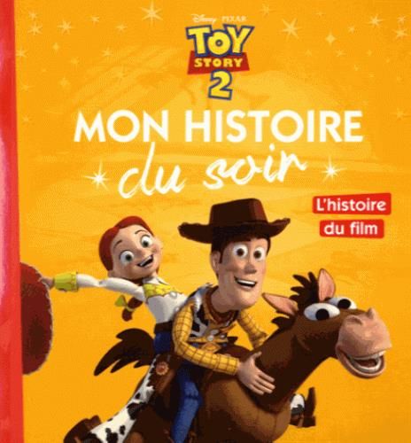 Emprunter Toy Story 2. L'histoire du film livre
