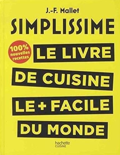 Emprunter Simplissime. Le livre de cuisine le + facile du monde, 100% nouvelles recettes livre