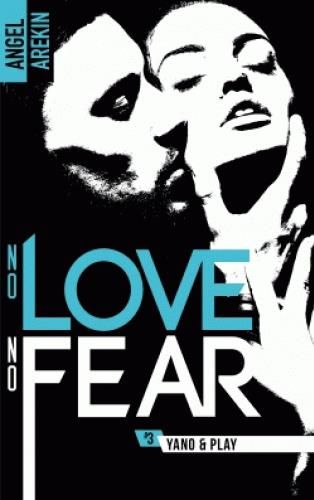 Emprunter No love No fear Tome 3 : Yano & Play livre