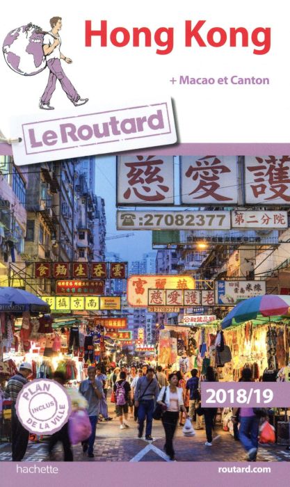 Emprunter Hong Kong + Macao et Canton. Edition 2018-2019. Avec 1 Plan détachable livre