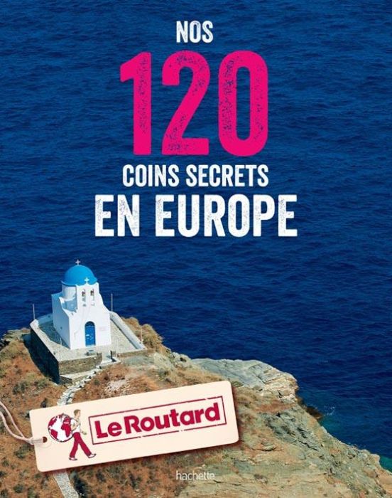 Emprunter Nos 120 coins secrets en Europe livre