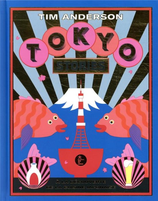 Emprunter Tokyo Stories. A la découverte de la cuisine japonaise livre