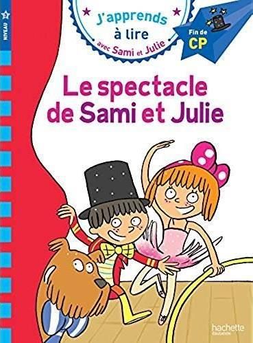 Emprunter Sami et Julie. Le spectacle de Sami et Julie fin de CP niveau 3 livre