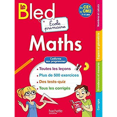Emprunter Maths du CE1 au CM2 Le Bled Ecole primaire. 7-11 ans livre