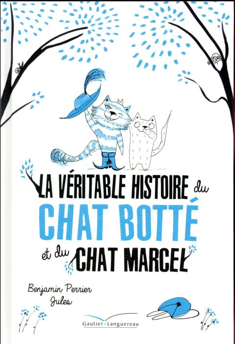 Emprunter La véritable histoire du Chat Botté et du Chat Marcel livre