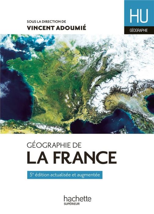 Emprunter Géographie de la France. 5e Edition revue et augmentée livre