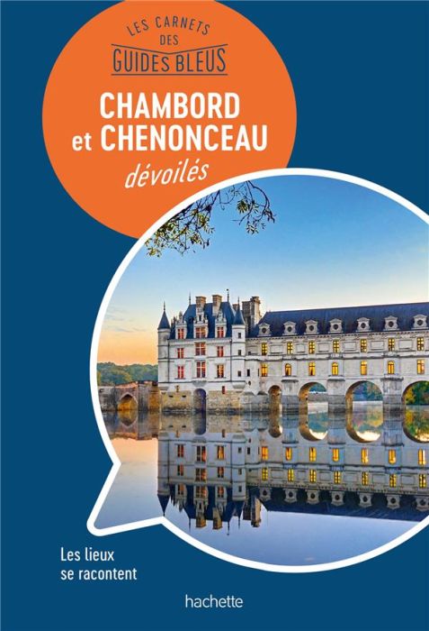 Emprunter Chambord et Chenonceau dévoilés livre
