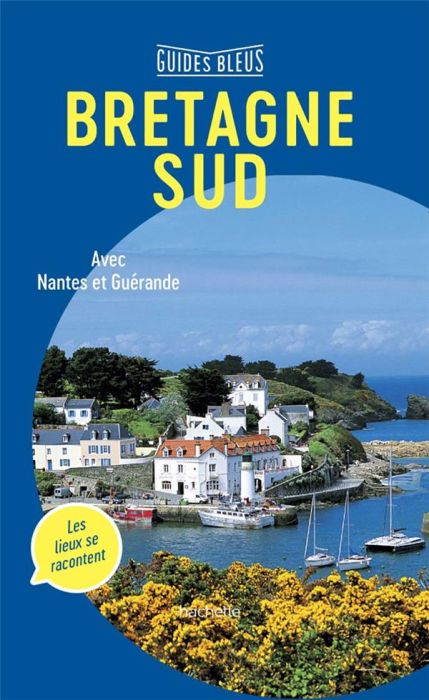 Emprunter Bretagne Sud. Avec Nantes et Guérande, Edition 2020 livre