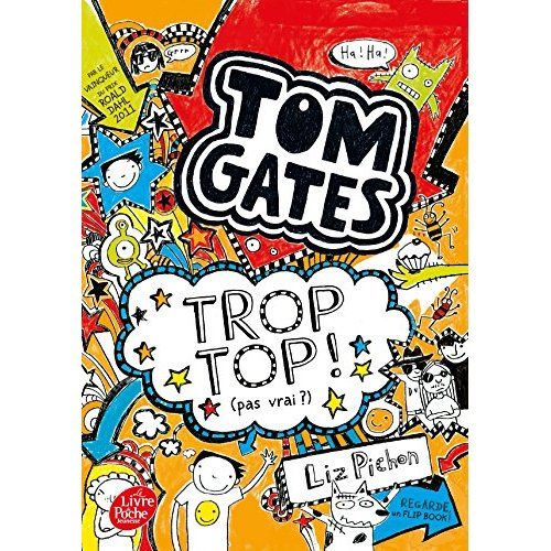 Emprunter Tom Gates Tome 4 : Trop top (pas vrai ?) livre