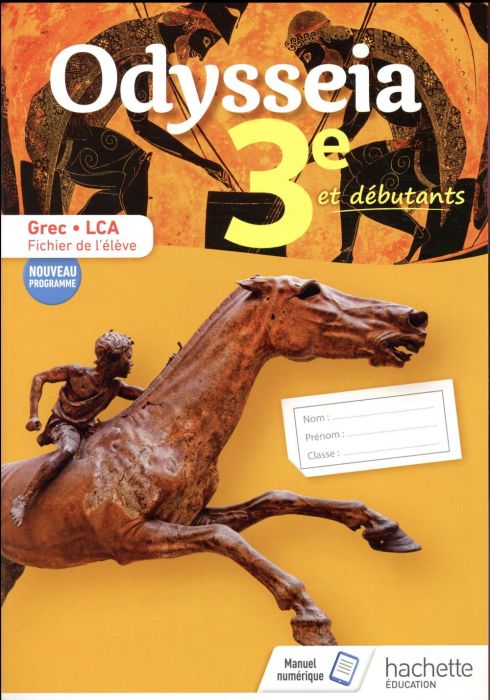 Emprunter Grec, Langues et cultures de l'Antiquité 3e et débutants Odysseia. Fichier de l'élève, Edition 2018 livre