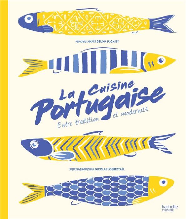 Emprunter La cuisine portugaise. Entre tradition et modernité livre
