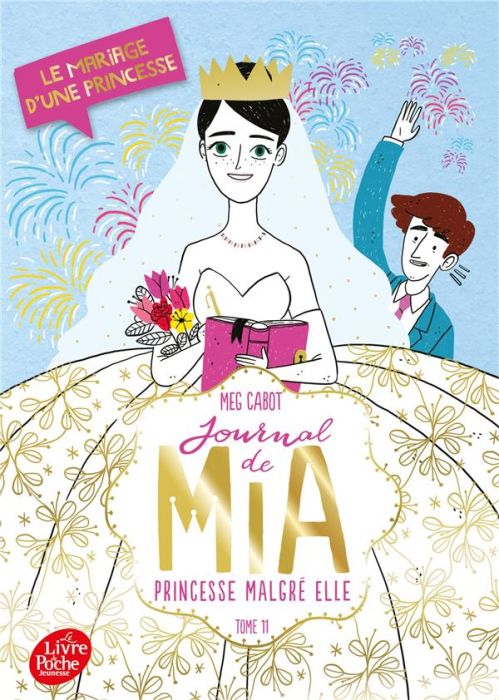 Emprunter Journal de Mia, princesse malgré elle Tome 11 : Le mariage d'une princesse livre