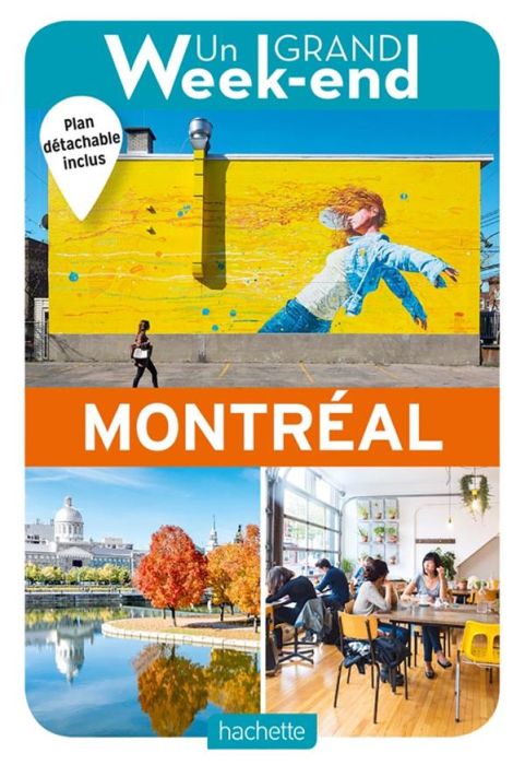 Emprunter Un grand week-end à Montréal. Avec 1 Plan détachable livre