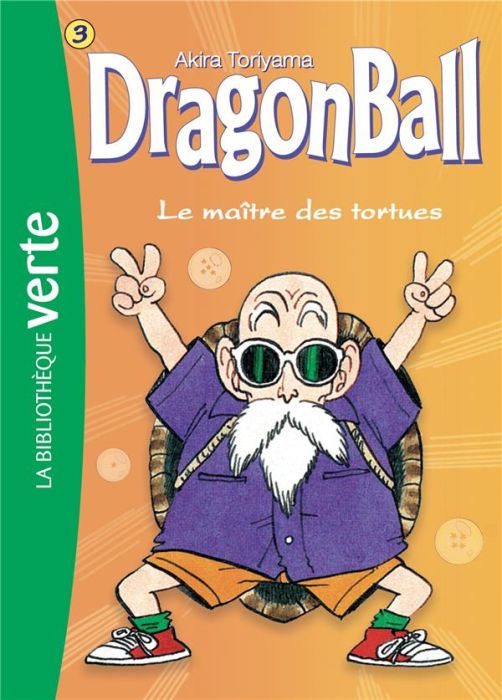 Emprunter Dragon Ball Tome 3 : Le maître des tortues livre