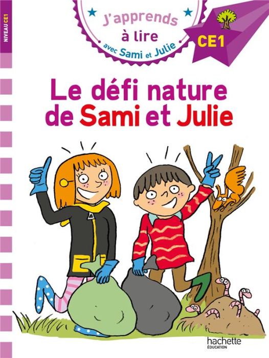 Emprunter Sami et Julie : Le défi nature de Sami et Julie. Niveau CE1 livre