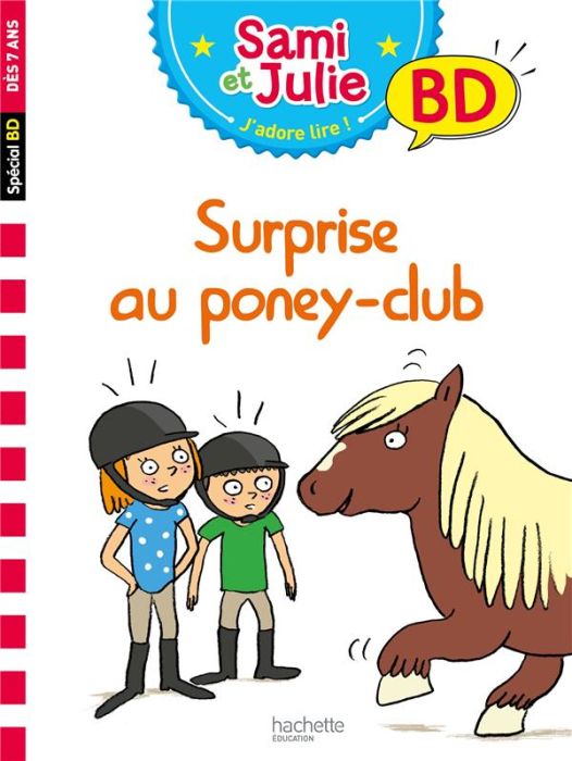 Emprunter Sami et Julie BD Surprise au poney club ! livre