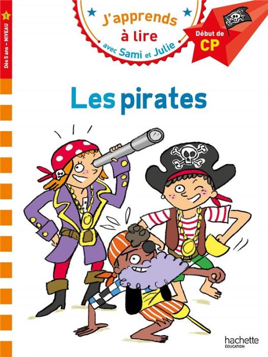 Emprunter J'apprends à lire avec Sami et Julie : Les pirates. Début de CP, niveau 1 livre