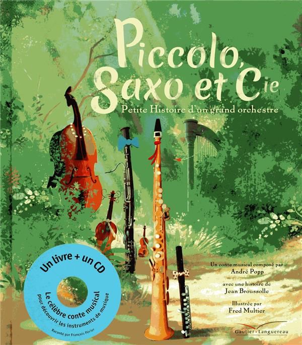 Emprunter Piccolo, Saxo et Cie. Avec 1 CD audio livre