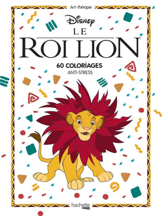Emprunter Le Roi Lyon. 60 coloriages anti-stress livre