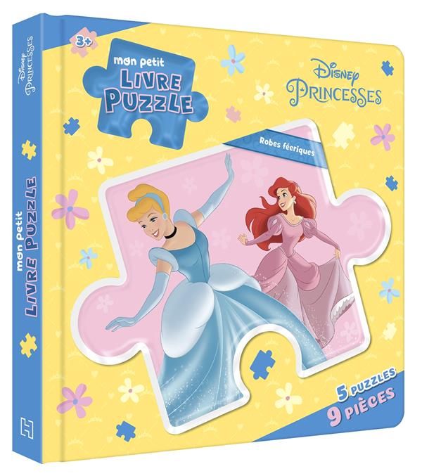 Emprunter Mon petit livre puzzle Disney Princesses. Robes féeriques livre