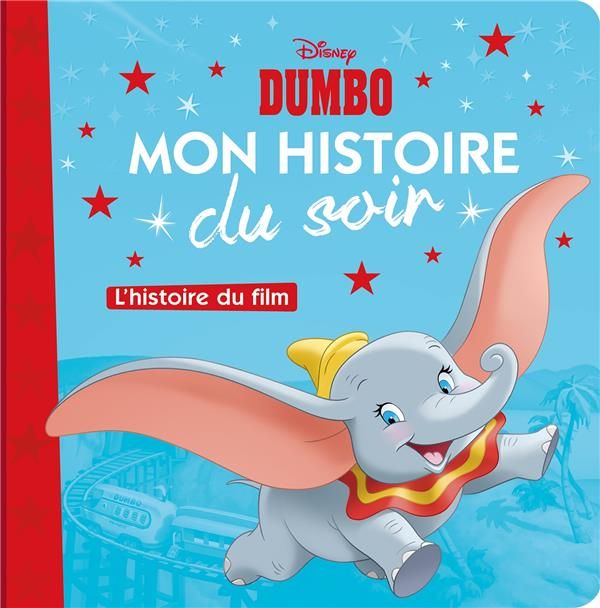Emprunter Dumbo. L'histoire du film livre