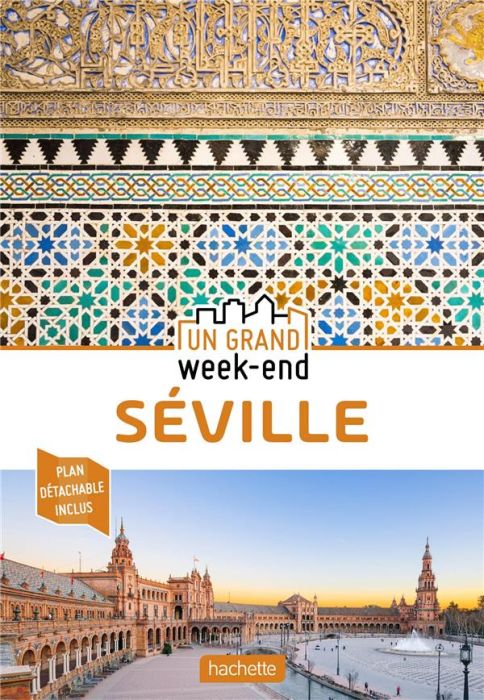 Emprunter Un grand week-end à Séville. Avec 1 Plan détachable livre