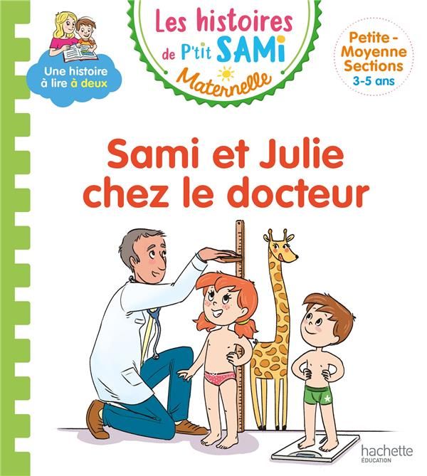 Emprunter Les histoires de P'tit Sami Maternelle : Sami et Julie chez le docteur livre