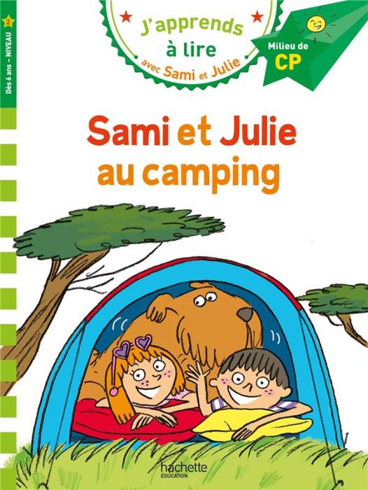 Emprunter J'apprends à lire avec Sami et Julie : Sami et Julie au camping. Milieu de CP, niveau 2 livre