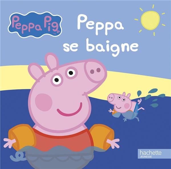 Emprunter Peppa Pig : Peppa se baigne livre