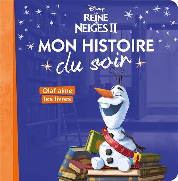 Emprunter Disney La Reine des Neiges II. Olaf aime les livres livre