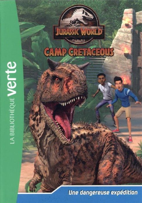 Emprunter Jurassic World Camp Cretaceous Tome 2 : Une dangereuse expédition livre