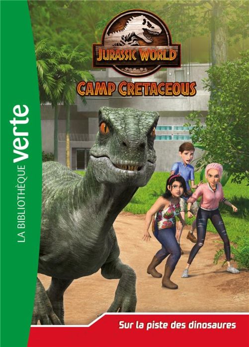 Emprunter Jurassic World Camp Cretaceous Tome 3 : Sur la piste des dinosaures livre