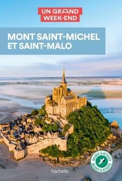 Emprunter Un grand week-end Mont Saint-Michel-Saint Malo. Edition 2021 livre