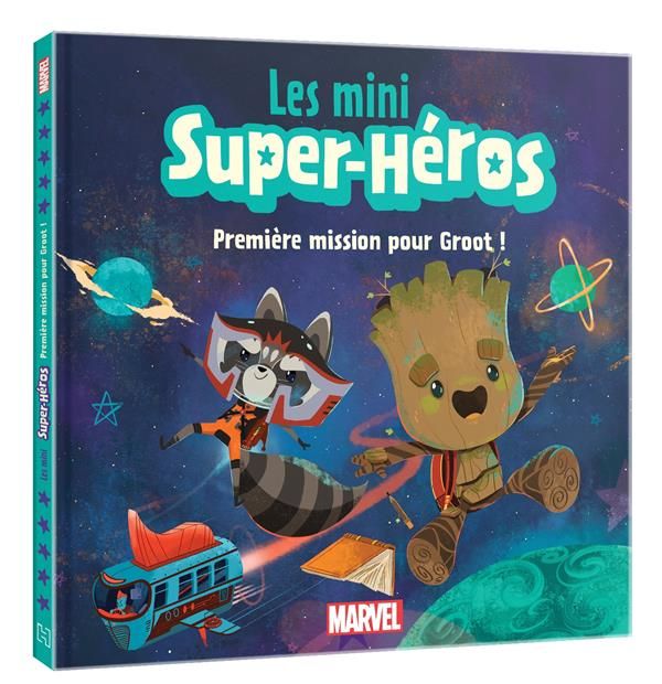 Emprunter Les mini Super-Héros : Première mission pour Groot livre