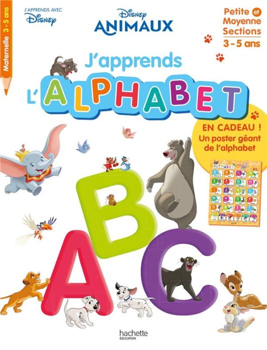 Emprunter J'apprends l'alphabet Disney Animaux. Petite et Moyenne Sections livre