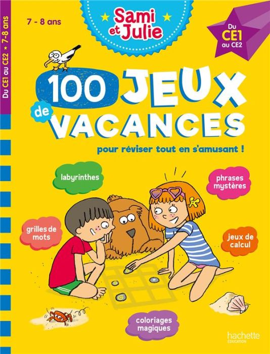 Emprunter 100 jeux de vacances Sami et Julie du CE1 au CE2 7-8 ans. Avec 1 crayon, Edition 2022 livre