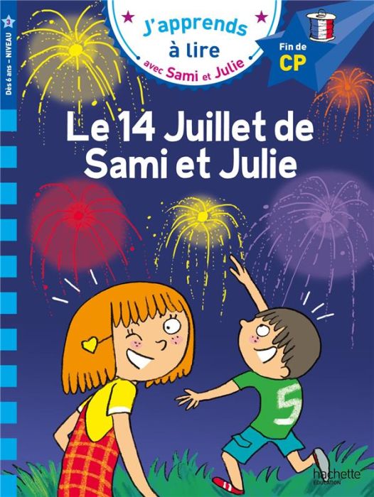 Emprunter J'apprends à lire avec Sami et Julie : Le 14 juillet de Sami et Julie. Fin de CP niveau 3 livre