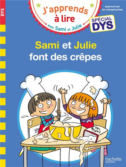 Emprunter J'apprends à lire avec Sami et Julie : Sami et Julie font des crêpes [ADAPTE AUX DYS livre