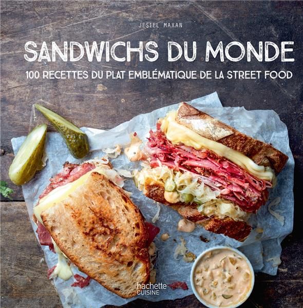 Emprunter Sandwichs du monde. 100 recettes du plat emblématique de la street food livre