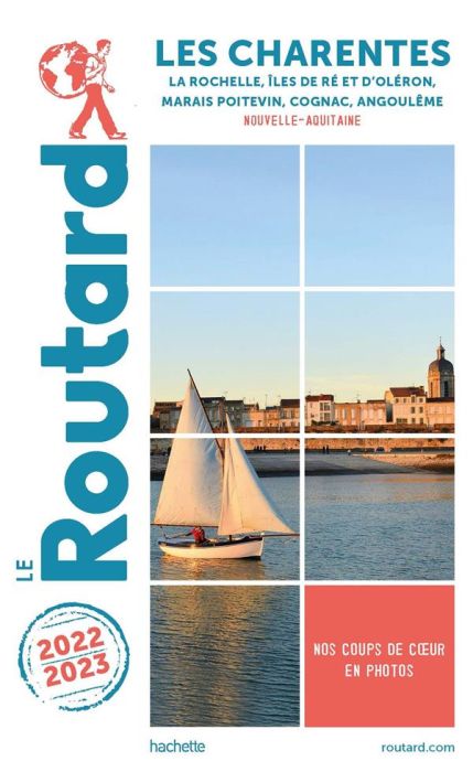 Emprunter Charentes. La Rochelle, Iles de Ré et d'Oléron, Marais poitevin, Cognac, Angoulême, Edition 2022-202 livre