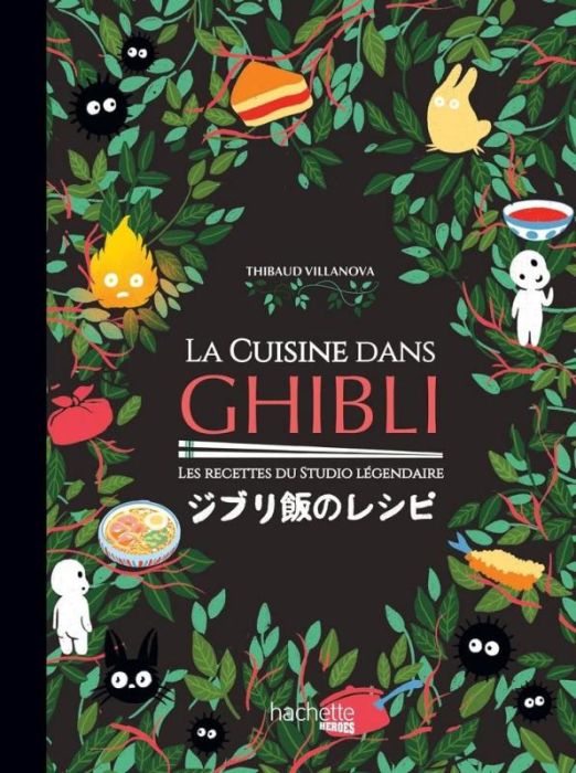 Emprunter La cuisine dans Ghibli. Les recettes du studio légendaire livre
