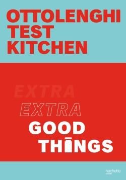 Emprunter Extra good things. Ottolenghi Test Kitchen livre
