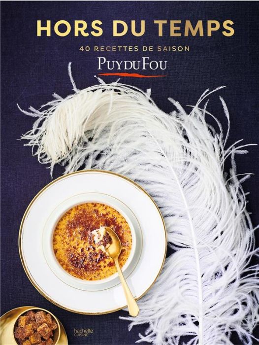 Emprunter Les recettes du Puy du Fou. 40 recettes de saison hors du temps livre